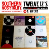 Twelve 12's Live Vinyl Mix: 64 - DJ Superix