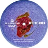 Sunshine Soup 020 - White Milk