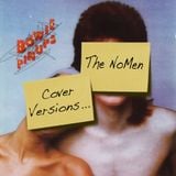 The NoMen - Cover Versions by Request - Part One