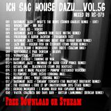 ich sag house dazu...vol.56