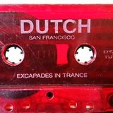 Dutch - Escapades In Trance (red tape) side.a 1993