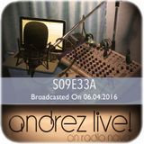 Andrez LIVE! S09E33A On 06.04.2016
