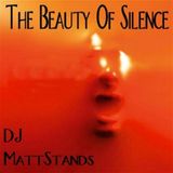 The Beauty Of Silence