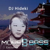 More Bass Exclusive Mix, Episode Ten. DJ Hideki from Japan (EDM) morebass.com