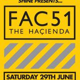 IAN OSSIA - SHINE presents FAC51 THE HACIENDA @ The Warehouse - Leeds - 29_06_2013.