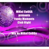Mikel Cugga presents Funky Moments Club Night 001