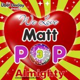 We Love MATT POP 3 - Almighty Records
