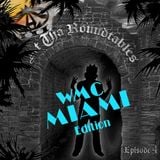 At Tha Roundtables #4 - Podcast (WMC Miami Edition)