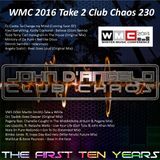 WMC 2016 Take 2 Club Chaos 230 Soulful Jams