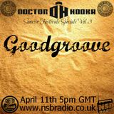 Doctor Hooka's Sunrise Festivals Specials www.nsbradio.co.uk Volume 3 Goodgroove Exclusive Mix