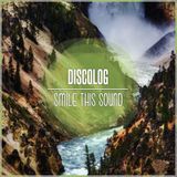 Discolog // Smile This Mixtape #27