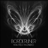 Matteo Monero - Borderliner 054 InsomniaFm February 2015