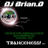DJ Brian.D - The Ultimate Bonzai Vol 2 Pt.1 (Tranceness)