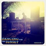 ''DANCING FOR THE SUNSET'' Session 1