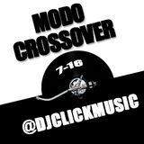 @DjClickMusic - Modo Crossover 7-16