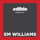 Podible 014 - Em Williams