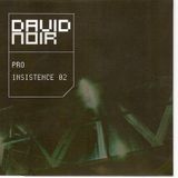 David Noir - ProInsistence 02 (2003)