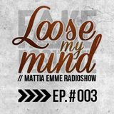 Fake Positive - Mattia Emme RadioShow 003