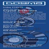 Crystal Distortion (Live PA) @ Club Dogma Edinburgh - 27.05.2005