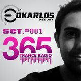 Set 365 Trance Radio #001 ( Dj Edkarlos )