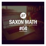 Saxon Math Show #4 20/11/13 - Sessions Faction Radio