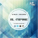 Dj Nilov & Den Dance - Al Capone (Future House Mix)