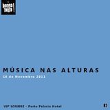 Bongo Tonto! Música nas Alturas - Porto Palácio Hotel - (Vip Lounge 18_11_2011 - Parte 2)
