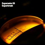 Supersets 09-Superbreak