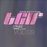 Thanks God It' Friday Vol.9 - RAUM+ZEIT DJ MIX 24.10.2014