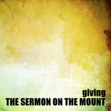 07) The Sermon on the Mount, Giving