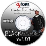 Set Projeto Black Sensation Vol 01 - DJ Tom Moreira