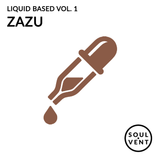 Liquid Based Vol. 1 - Zazu