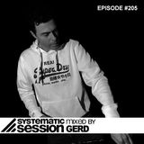 Systematic Session #205 (Mixed by Gerd)