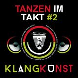 KlangKunst LIVE @ Tanzen im Takt 2 // 12.03.2016