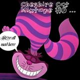 Cheshire Cat Mixtape #5 (Eivissian 08/2012)