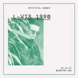 ARTIFICIAL SOUNDS w L-VIS 1990 - JULY 13 - 2015