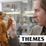 Themes 21 - Wes Anderson