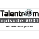 The Talentroom Episode 031 (Incl. Robbi Altidore Guest Mix) (26-05-2013)