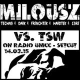 TSW vs. Milousz on Radio Unicc 14.03.15 Set cut 2