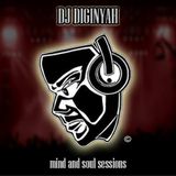DJ Diginyah Mind and Soul Sessions - 2-6-15