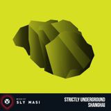 2013.09 Strictly Underground: Shanghai