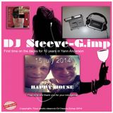 DJ Steeve.G.imp_session chez Yann Anderson_ Première après10 ans! Happy House le 15 juillet 2014