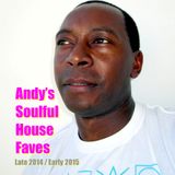 Andy's Soulful House Faves Late 2014 / Early 2015