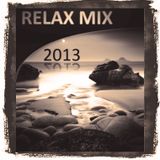 RELAX MIX 2013 - melodic trance/house.