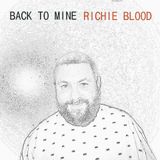 Back To Mine - Richie Blood