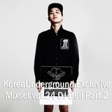 KoreaUnderground Exclusive Mixset vol.24 DJ Bell Part.2