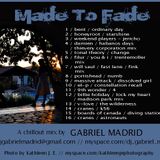 Gabriel Madrid - Made to Fade