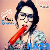 Haz3 DJ - Podcast #2 Gucci Gucci V082011