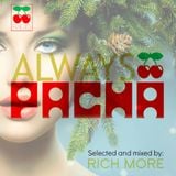 RICH MORE: ALWAYS PACHA vol.27
