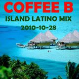 Coffee B - Island Latino Mix 2010-10-28